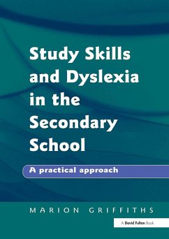 Study Skills and Dyslexia in the Secondary School - Griffiths, Marion