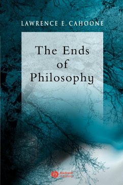 The Ends of Philosophy - Cahoone, Lawrence E