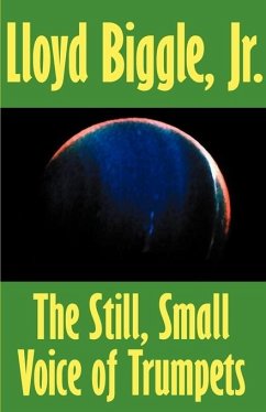 The Still, Small Voice of Trumpets - Biggle, Lloyd Jr.