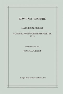 Natur und Geist: Vorlesungen Sommersemester 1919 - Husserl, Edmund;Weiler, Michael
