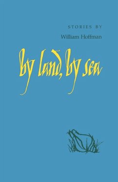 By Land, by Sea - Hoffman, William