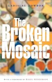 The Broken Mosaic The Broken Mosaic