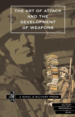 ART OF ATTACK AND THE DEVELOPMENT OF WEAPONS - Cowper, H. S