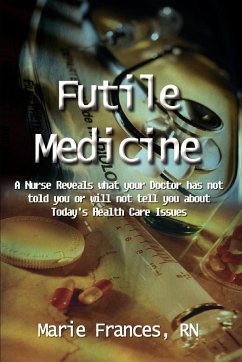 Futile Medicine - Frances Rn, Marie