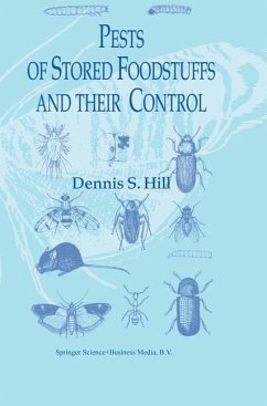 Pests of Stored Foodstuffs and their Control - Hill, Dennis S.