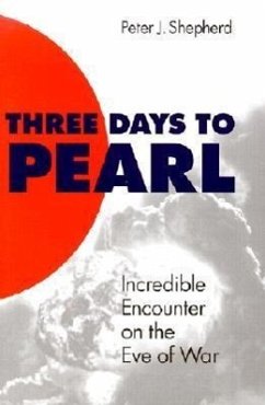 Three Days to Pearl - Shepherd, Peter J