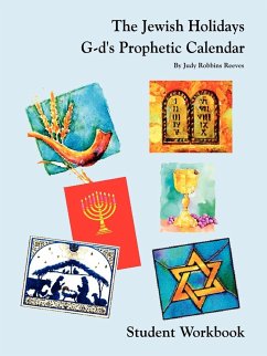 The Jewish Holidays G-d's Prophetic Calendar Student Workbook - Reeves, Judy Robbins