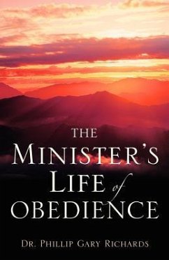 The Minister's Life of Obedience - Richards, Phillip Gary