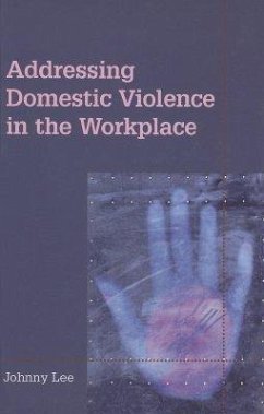 Addressing Domestic Violence in the Workplace - Lee, Johnny