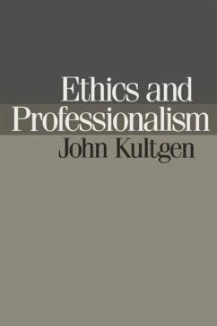 Ethics and Professionalism - Kultgen, John