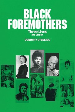 Black Foremothers - Sterling, Dorothy