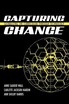 Capturing Change - Wall, Anne Sauder; Hardin, Carlette Jackson; Harris, Ann Shelby