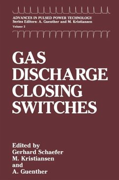 Gas Discharge Closing Switches - Schaefer, Gerhard / Kristiansen, M. / Guenther, A.H. (Hgg.)