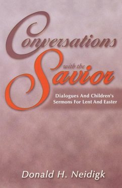 Conversations with the Savior - Neidigk, Donald