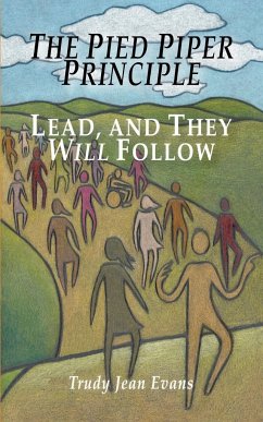 The Pied Piper Principle - Evans, Trudy Jean