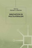 Innovation in Multilateralism