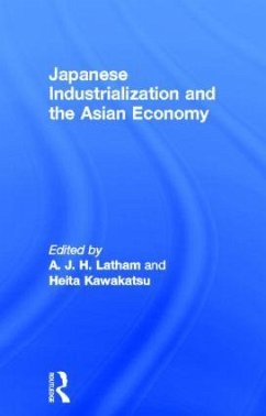 Japanese Industrialization and the Asian Economy - Latham, John (ed.)