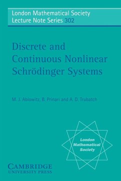 Discrete and Continuous Nonlinear Schrodinger Systems - Ablowitz, Mark J.; Prinari, B.; Trubatch, D.