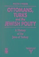 Cover Ottomans, Turks and the Jewish Polity