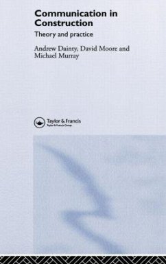 Communication in Construction - Dainty, Andrew; Moore, David; Murray, Michael