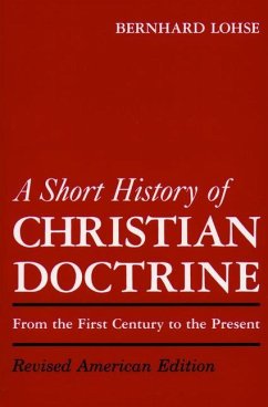 A Short History of Christian Doctrine - Lohse, Bernhard
