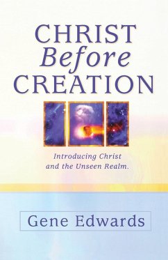 Christ Before Creation - Edwards, Gene