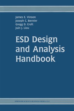 ESD Design and Analysis Handbook - Vinson, James E.; Bernier, Joseph C.; Croft, Gregg D.
