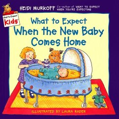 What to Expect When the New Baby Comes Home - Murkoff, Heidi