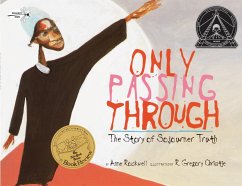 Only Passing Through: The Story of Sojourner Truth - Rockwell, Anne