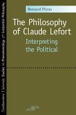 The Philosophy of Claude Lefort: Interpreting the Political