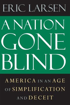 A Nation Gone Blind - Larsen, Eric