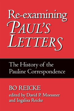 Re-Examining Paul's Letters - Reicke, Bo
