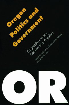 Oregon Politics and Government - Clucas, Richard A. / Henkels, Mark / Steel, Brent S.