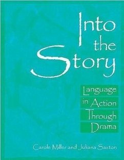 Into the Story - Miller, Carole; Saxton, Juliana M