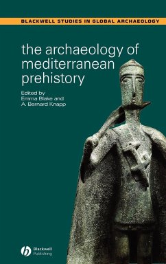 The Archaeology of Mediterranean Prehistory - BLAKE, EMMA / KNAPP, A. BERNARD