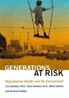 Generations at Risk: Reproductive Health and the Environment - Schettler, Ted; Solomon, Gina; Valenti, Maria