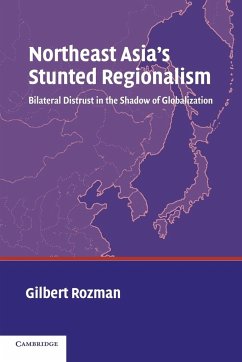 Northeast Asia's Stunted Regionalism - Rozman, Gilbert