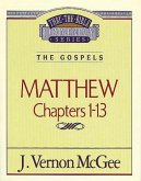 Thru the Bible Vol. 34: The Gospels (Matthew 1-13)