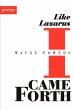 Like Lazarus I Came Forth - Bild 1