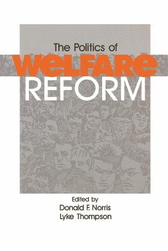 The Politics of Welfare Reform - Norris, Donald F.; Thompson, Lyke