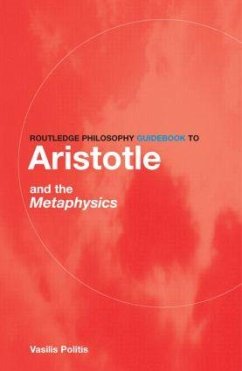 Routledge Philosophy GuideBook to Aristotle and the Metaphysics - Politis, Vasilis