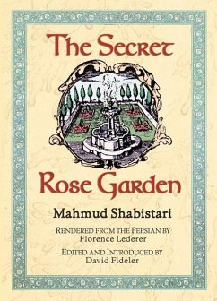 The Secret Rose Garden - Shabistari, Mahmud
