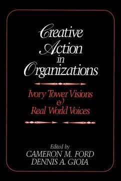 Creative Action in Organizations - Ford, Cameron M. / Gioia, Dennis A. (eds.)