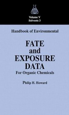 Handbook of Environmental Fate and Exposure Data For Organic Chemicals, Volume V - Howard, Philip H