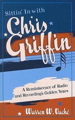 Sittin' in with Chris Griffin - Vaché, Warren W