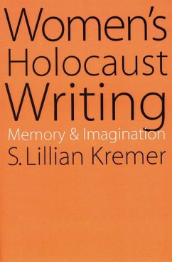 Women's Holocaust Writing - Kremer, S. Lillian