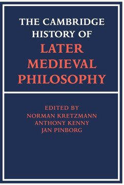 The Cambridge History of Later Medieval Philosophy - Kretzman, Norman