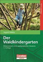 Der Waldkindergarten - Miklitz, Ingrid