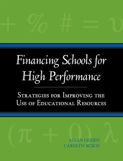 Financing Schools for High Performance - Odden, Allan; Busch, Carolyn