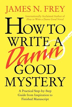 How to Write a Damn Good Mystery - Frey